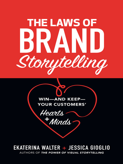 Title details for The Laws of Brand Storytelling by Ekaterina Walter - Available